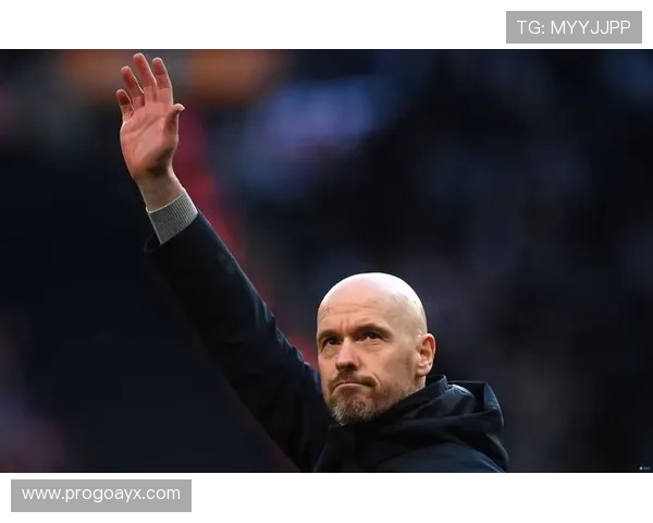 滕哈赫青训理念：以纪律与技术塑造未来之星